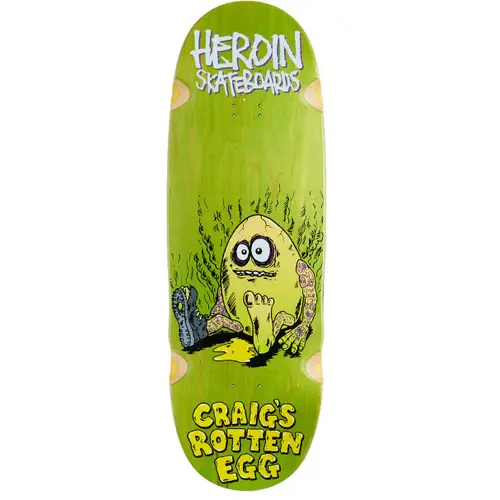 Heroin Deck Craigs Rotten Egg Green Stain 10.0 Inch Width